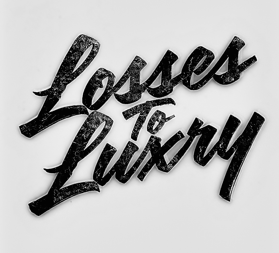 Losses to Luxury LavaLuxe artwork